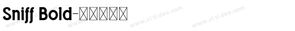 Sniff Bold字体转换